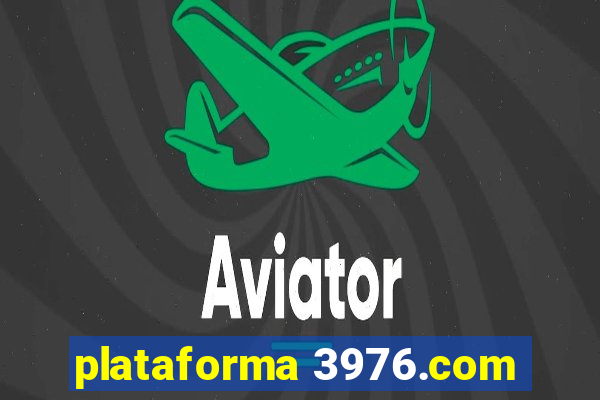 plataforma 3976.com